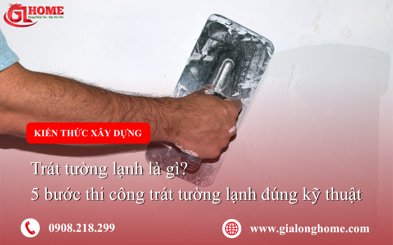 Trát tường lạnh là gì?